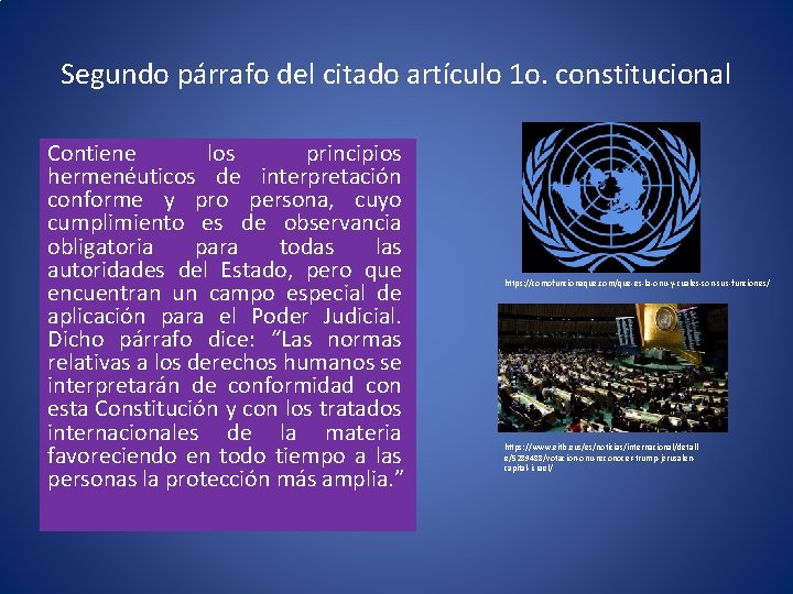 Segundo párrafo del citado artículo 1 o. constitucional Contiene los principios hermenéuticos de interpretación