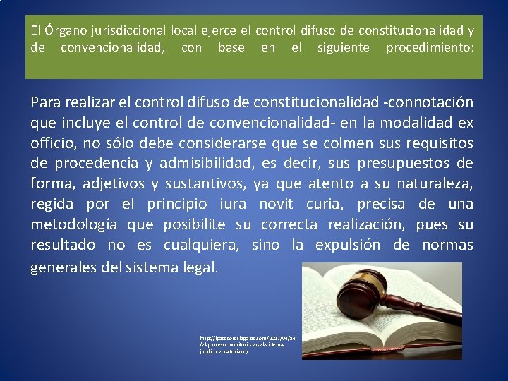 El Órgano jurisdiccional local ejerce el control difuso de constitucionalidad y de convencionalidad, con