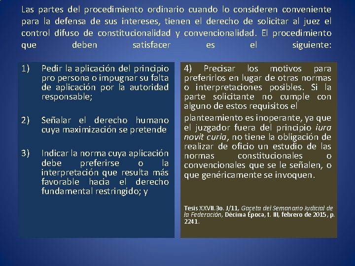 Las partes del procedimiento ordinario cuando lo consideren conveniente para la defensa de sus