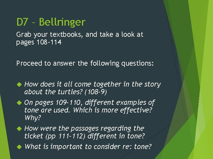 D 7 – Bellringer Grab your textbooks, and take a look at pages 108