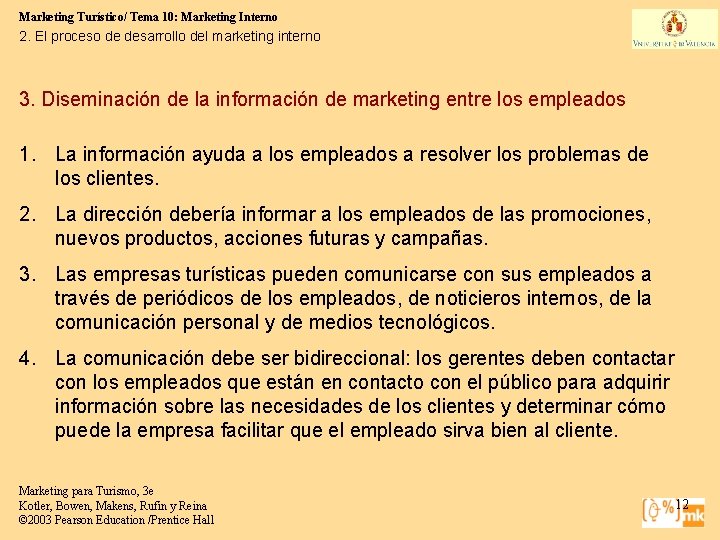 Marketing Turístico/ Tema 10: Marketing Interno 2. El proceso de desarrollo del marketing interno