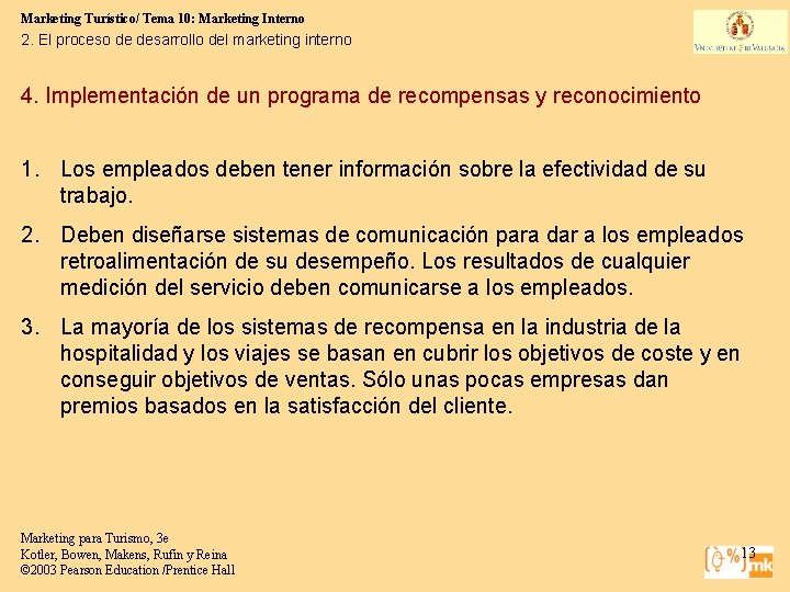 Marketing Turístico/ Tema 10: Marketing Interno 2. El proceso de desarrollo del marketing interno