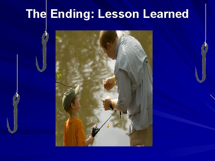 The Ending: Lesson Learned 