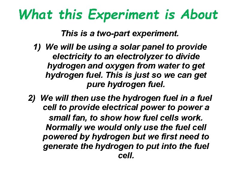 What this Experiment is About This is a two-part experiment. 1) We will be