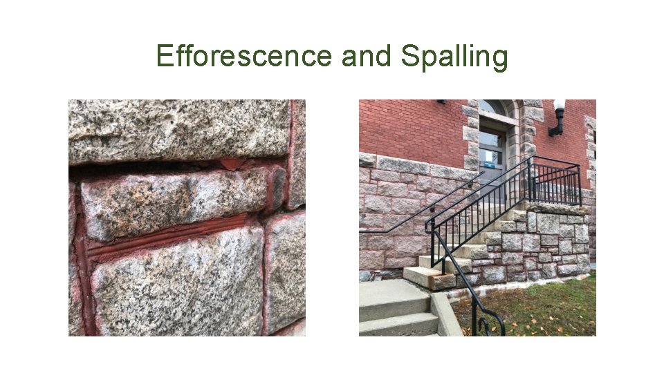 Efforescence and Spalling 