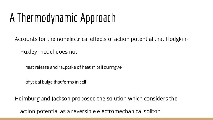 A Thermodynamic Approach Accounts for the nonelectrical effects of action potential that Hodgkin. Huxley