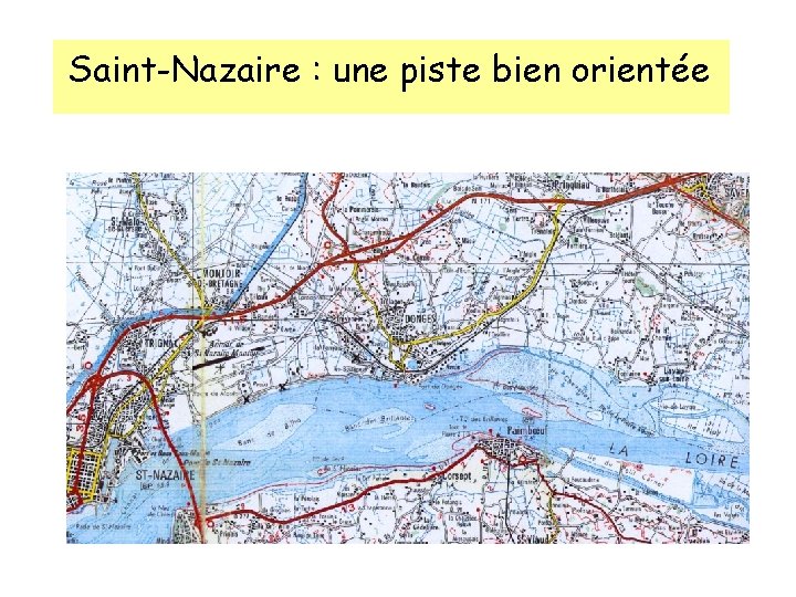 Saint-Nazaire : une piste bien orientée 