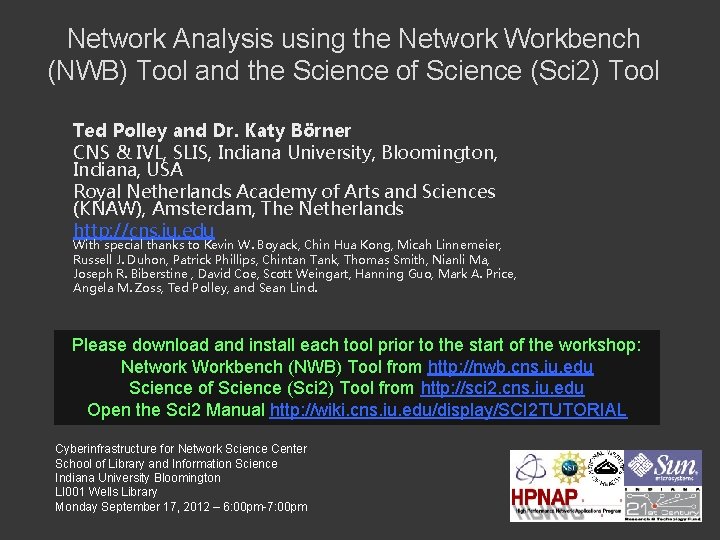 Network Analysis using the Network Workbench (NWB) Tool and the Science of Science (Sci