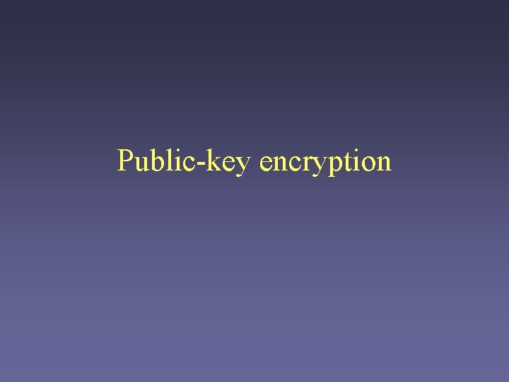 Public-key encryption 