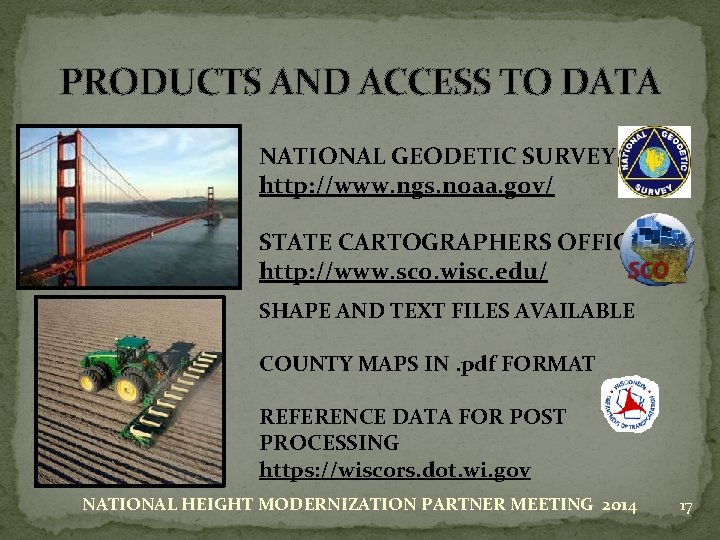 PRODUCTS AND ACCESS TO DATA NATIONAL GEODETIC SURVEY http: //www. ngs. noaa. gov/ STATE