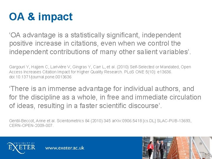 OA & impact ‘OA advantage is a statistically significant, independent positive increase in citations,