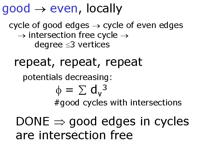 good even, locally cycle of good edges cycle of even edges intersection free cycle