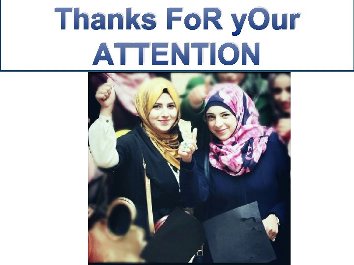 Thanks Fo. R y. Our ATTENTION 