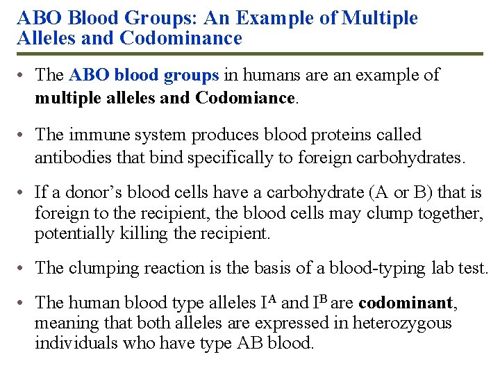 ABO Blood Groups: An Example of Multiple Alleles and Codominance • The ABO blood