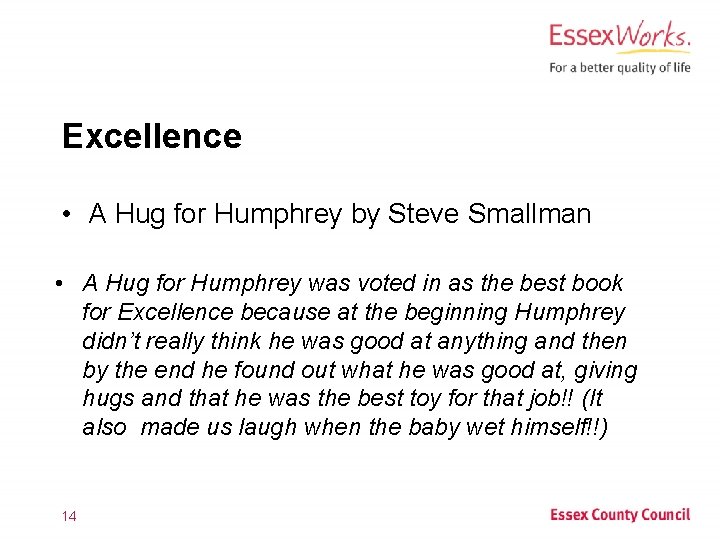 Excellence • A Hug for Humphrey by Steve Smallman • A Hug for Humphrey