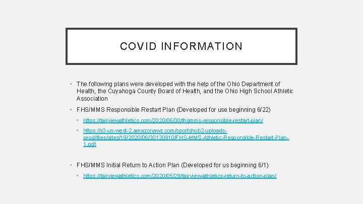 COVID INFORMATION • The following plans were developed with the help of the Ohio
