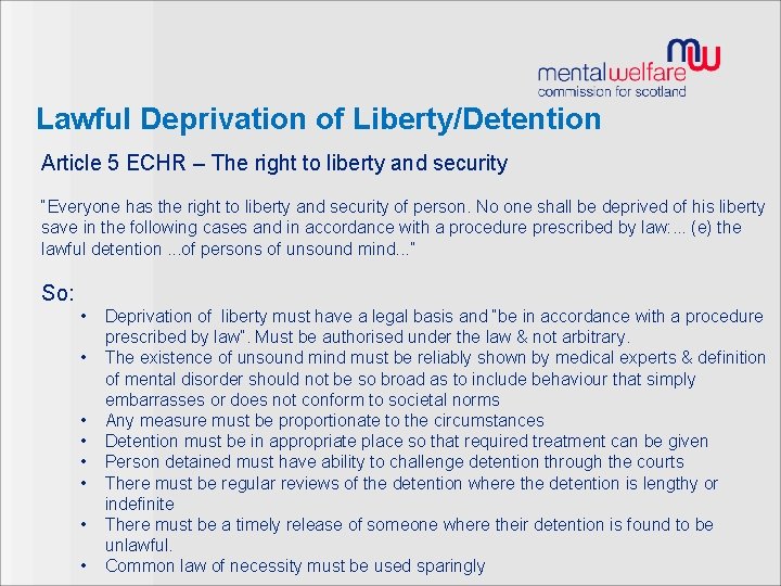 Lawful Deprivation of Liberty/Detention Article 5 ECHR – The right to liberty and security