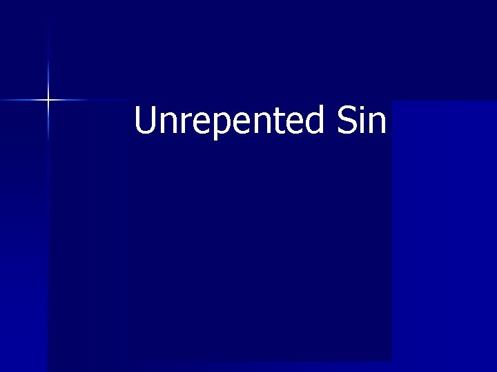 Unrepented Sin 