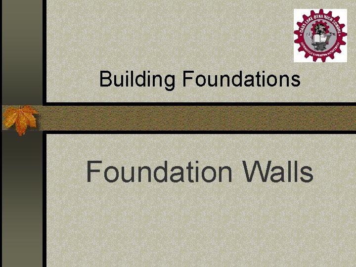 Building Foundations Foundation Walls 