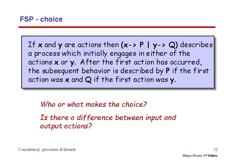 FSP - choice If x and y are actions then (x-> P | y->