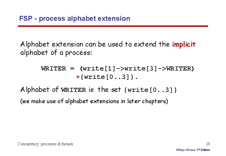 FSP - process alphabet extension Alphabet extension can be used to extend the implicit