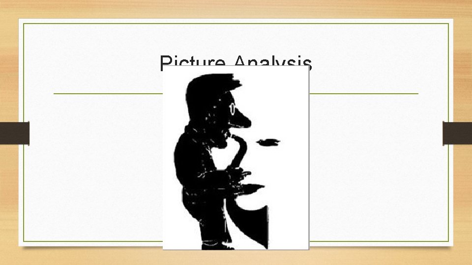 Picture Analysis Picture Analysis