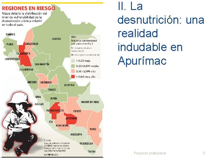 II. La desnutrición: una realidad indudable en Apurímac Proyecto profesional 5 