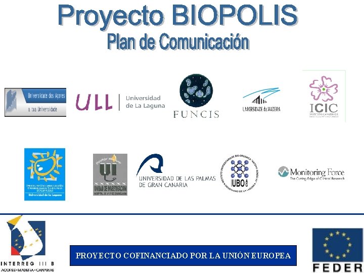 PROYECTO COFINANCIADO POR LA UNIÓN EUROPEA 