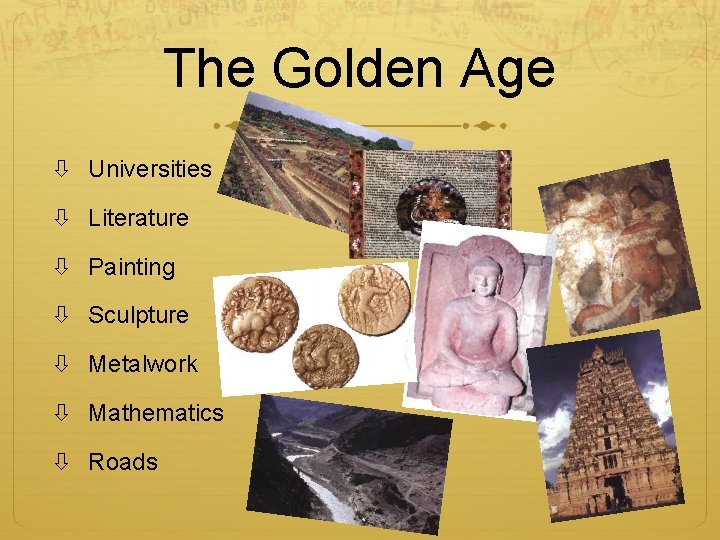 The Golden Age Universities Literature Painting Sculpture Metalwork Mathematics Roads 
