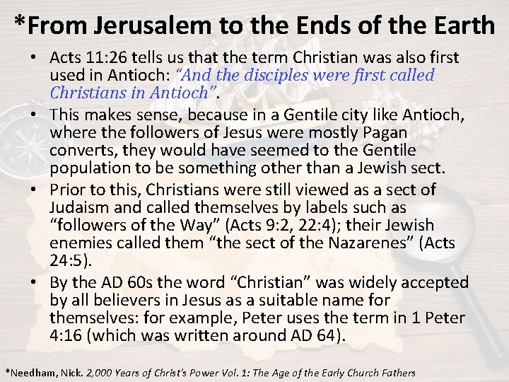 *From Jerusalem to the Ends of the Earth • Acts 11: 26 tells us