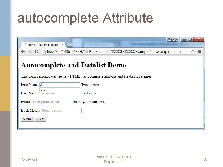 autocomplete Attribute 19 -Dec-21 Information Systems Department 37 