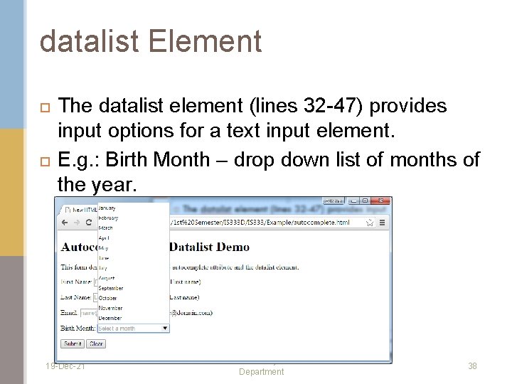 datalist Element The datalist element (lines 32 -47) provides input options for a text