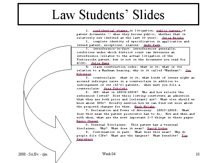 Law Students’ Slides 1. confidential stamps in litigation, public nature of patent documents --