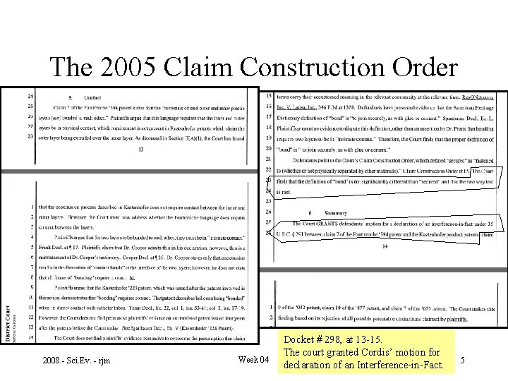 The 2005 Claim Construction Order 2008 - Sci. Ev. - rjm Week 04 Docket