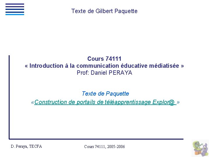 Texte de Gilbert Paquette Cours 74111 « Introduction à la communication éducative médiatisée »