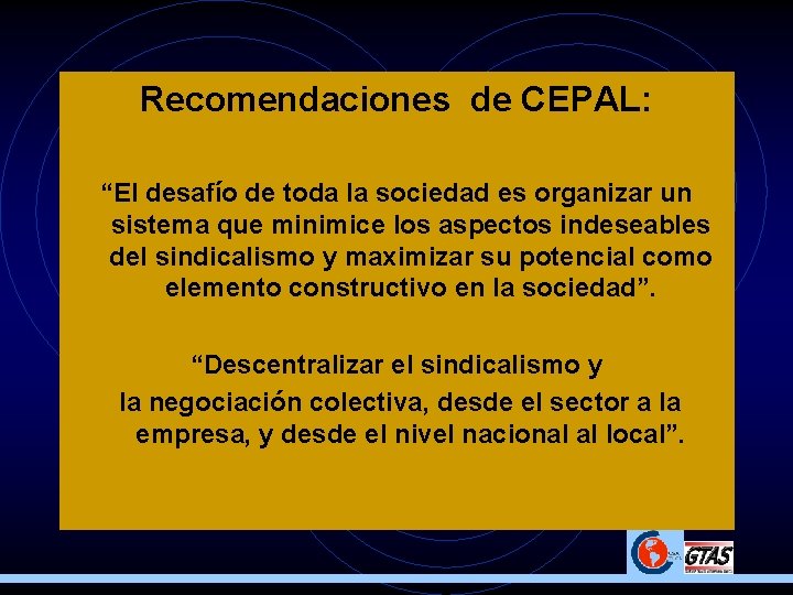 Recomendaciones de CEPAL: “El desafío de toda la sociedad es organizar un sistema que