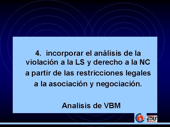  • 4. incorporar el análisis de la violación a la LS y derecho