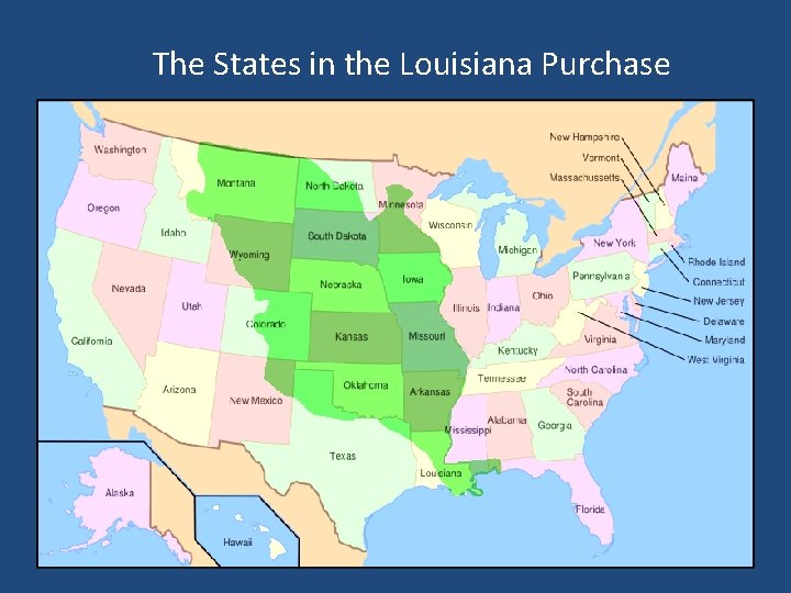 The States in the Louisiana Purchase 