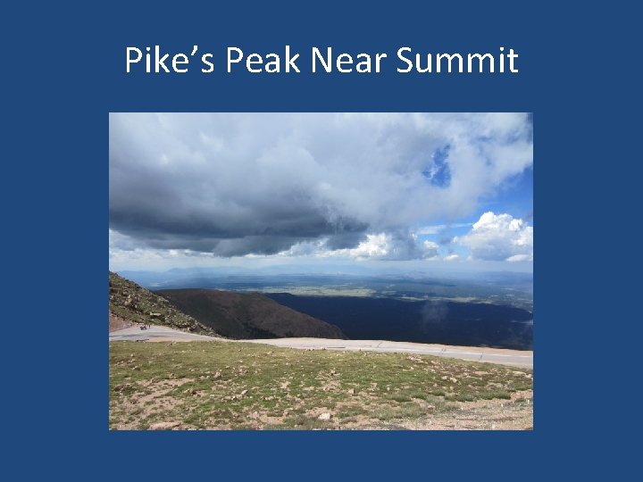 Pike’s Peak Near Summit 