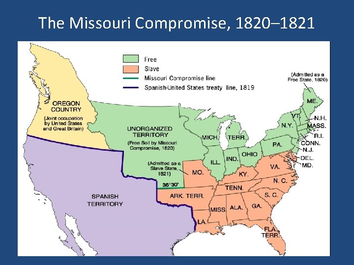 The Missouri Compromise, 1820– 1821 