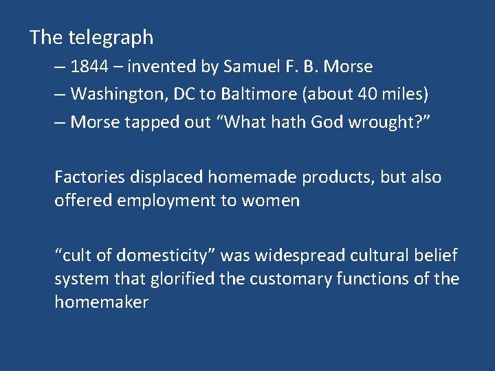 The telegraph – 1844 – invented by Samuel F. B. Morse – Washington, DC