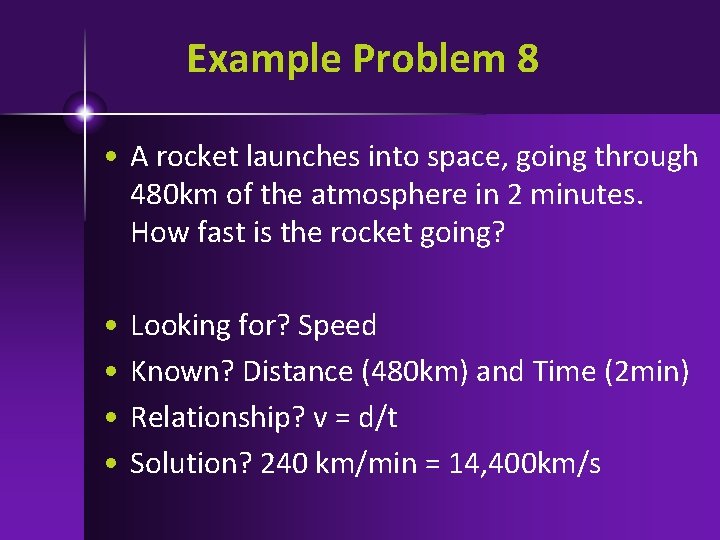 Example Problem 8 • A rocket launches into space, going through 480 km of