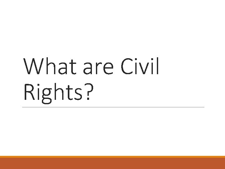What are Civil Rights Trace how passage of