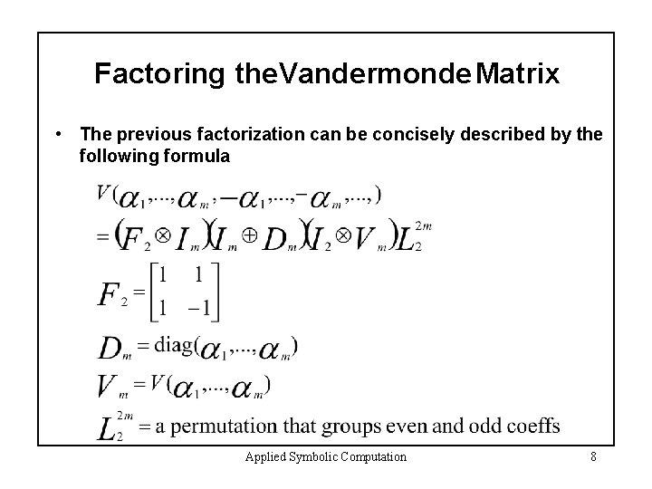 Applied Symbolic Computation CS 300 The Fast Fourier