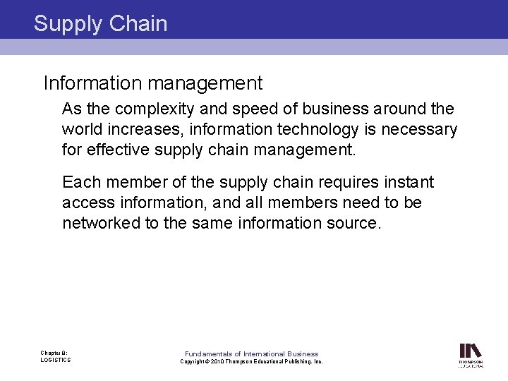 Supply Chain Information management As the complexity and speed of business around the world
