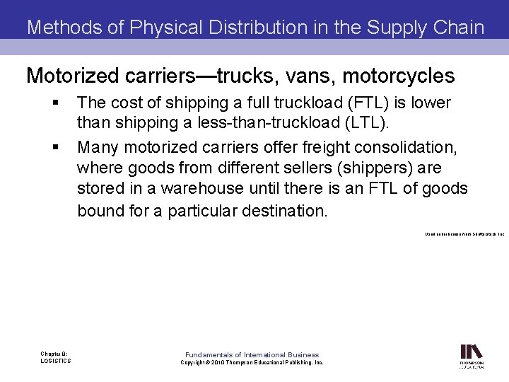 Methods of Physical Distribution in the Supply Chain Motorized carriers—trucks, vans, motorcycles § §