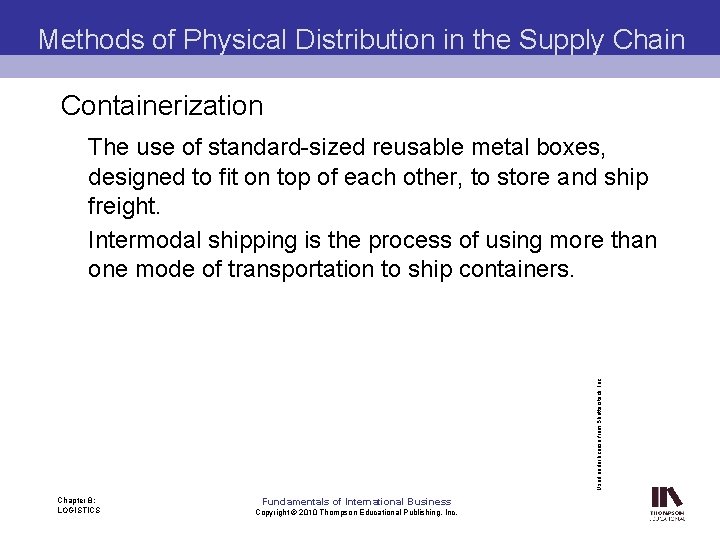 Methods of Physical Distribution in the Supply Chain Containerization Used under license from Shutterstock,