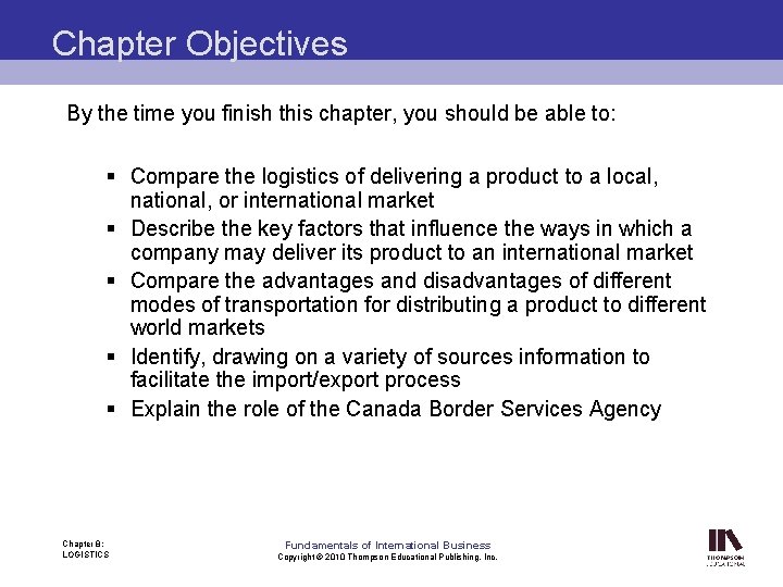 Chapter Objectives By the time you finish this chapter, you should be able to: