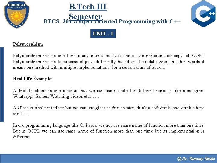 B. Tech III Semester BTCS- 304 : Object Oriented Programming with C++ UNIT -