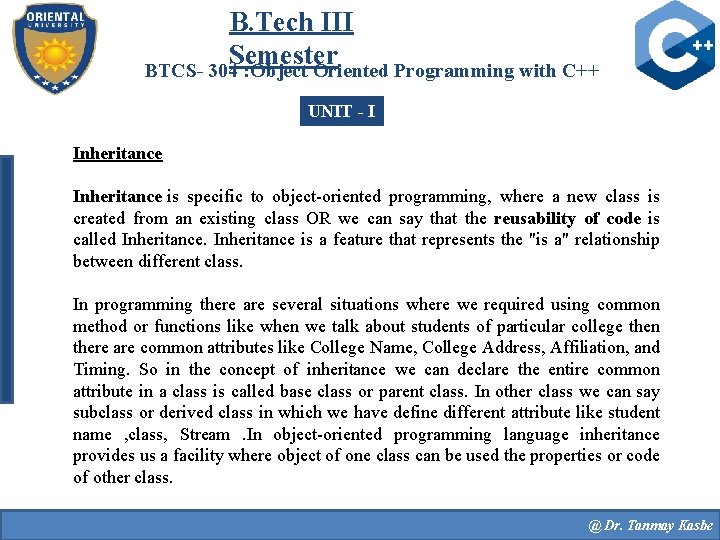 B. Tech III Semester BTCS- 304 : Object Oriented Programming with C++ UNIT -